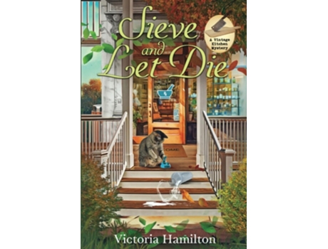 Livro Sieve and Let Die de Victoria Hamilton (Inglês)