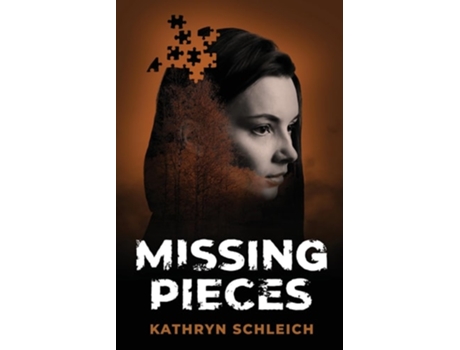 Livro Missing Pieces de Kathryn Schleich (Inglês)