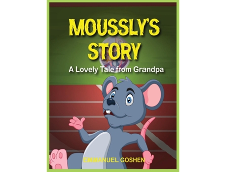 Livro MOUSSLYS STORY de Emmanuel Goshen (Inglês)