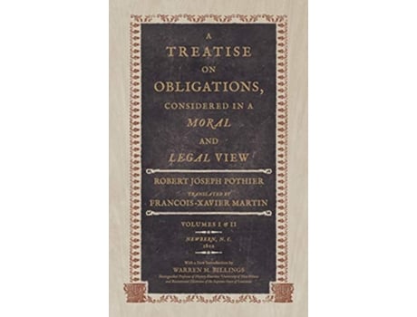 Livro A Treatise on Obligations Considered in a Moral and Legal View Translated from the French of Pothier de Pothier (Inglês)