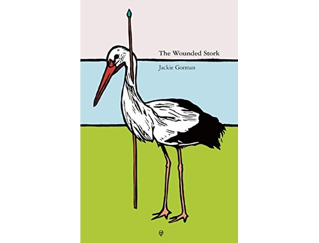 Livro The Wounded Stork de Jackie Gorman (Inglês)