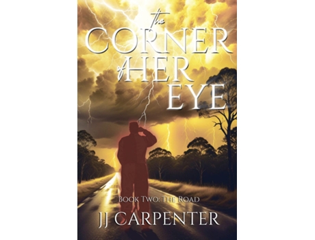 Livro The Corner of Her Eye Book Two The Road de JJ Carpenter (Inglês)