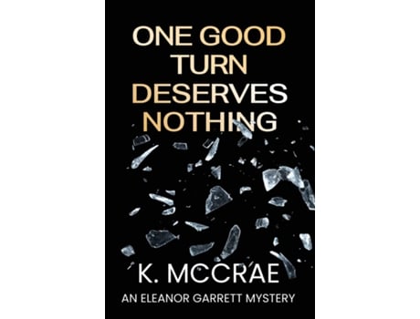 Livro One Good Turn Deserves Nothing de K McCrae (Inglês)