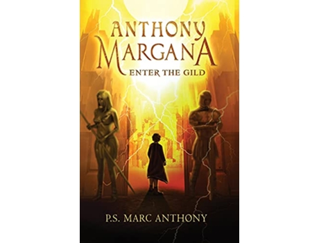 Livro Anthony Margana Enter The Gild de P S Marc Anthony (Inglês)