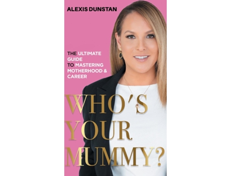 Livro Whos Your Mummy? De Alexis Dunstan (inglês)