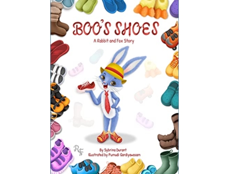 Livro Boos Shoes A Rabbit And Fox Story Learn To Tie Shoelaces de Sybrina Durant (Inglês)