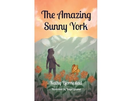Livro The Amazing Sunny York de Kathy Bjornestad (Inglês)