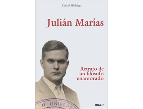Livro Julián Marías. de Rafael Hidalgo Navarro