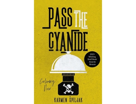 Livro Pass the Cyanide de Karmen Špiljak (Inglês)