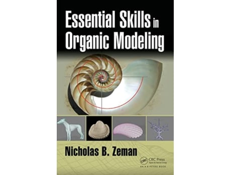Livro Essential Skills in Organic Modeling de Nicholas B Zeman (Inglês)