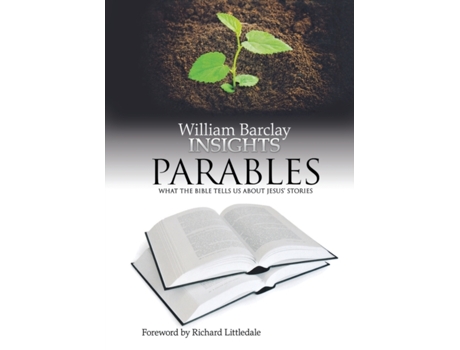 Livro Parables: What the Bible Tells Us About Jesus' Stories (Insights) William Barclay (Inglês)