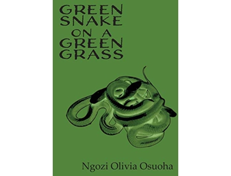 Livro Green Snake on a Green Grass de Ngozi Olivia Osuoha (Inglês)
