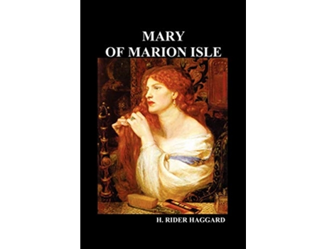 Livro Mary of Marion Isle de H Rider Haggard Henry Rider Haggard (Inglês)