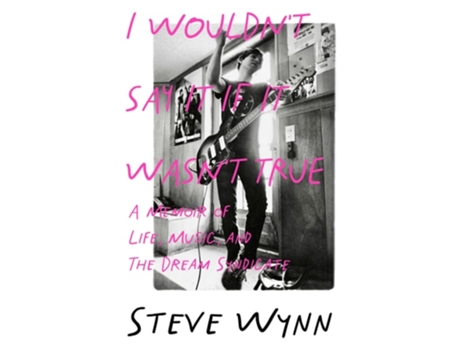 Livro I Wouldnt Say It If It Wasnt True de Steve Wynn (Inglês)