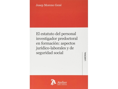 Livro El Estatuto Del Personal Investigador Predoctoral En Formación: de Josep Moreno Gene (Espanhol)