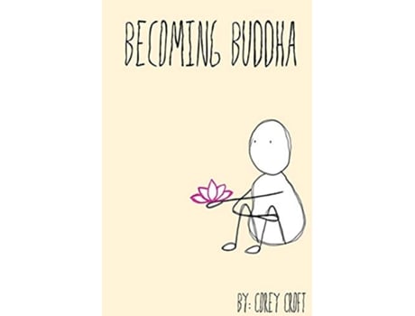 Livro Becoming Buddha de Corey Croft (Inglês)