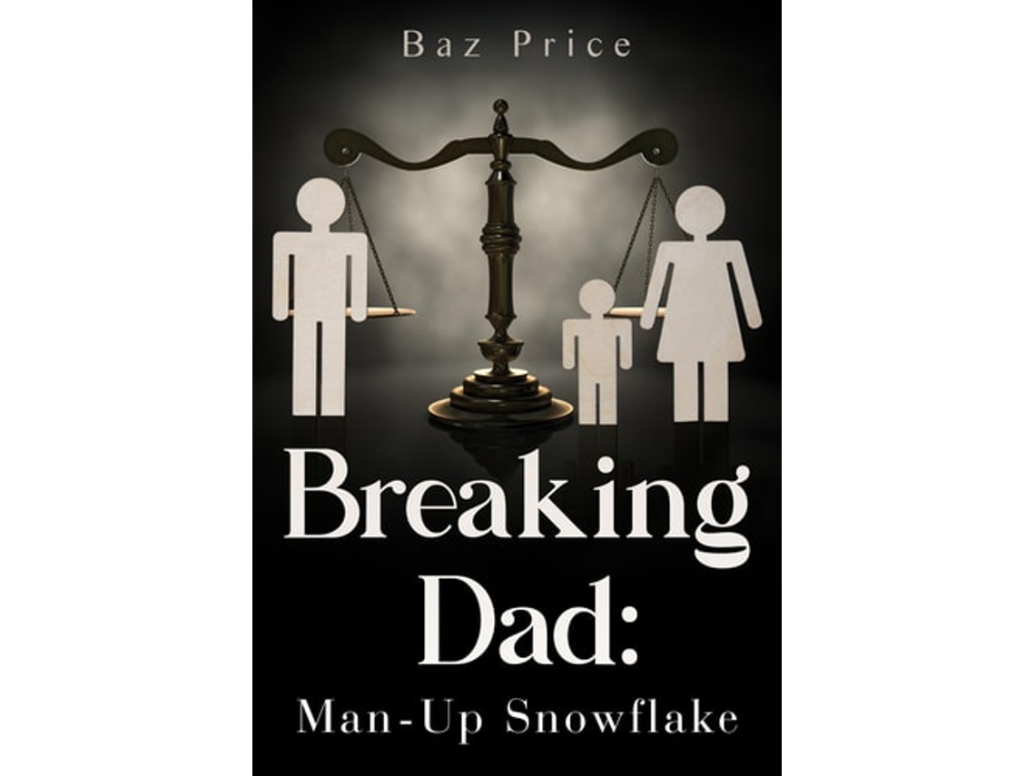 Livro Breaking Dad Man-Up Snowflake de Baz Price (Inglês)