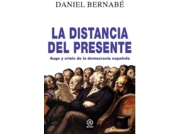 Livro La Distancia Del Presente de Daniel Bernabé (Espanhol)