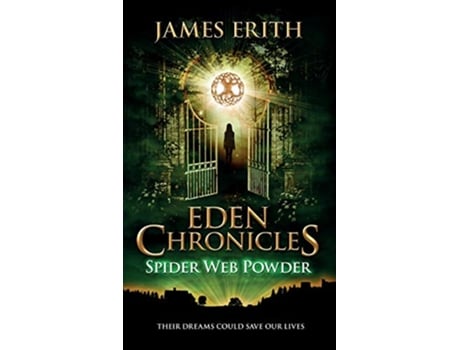 Livro Spider Web Powder Eden Chronicles Book 2 de James Erith (Inglês)