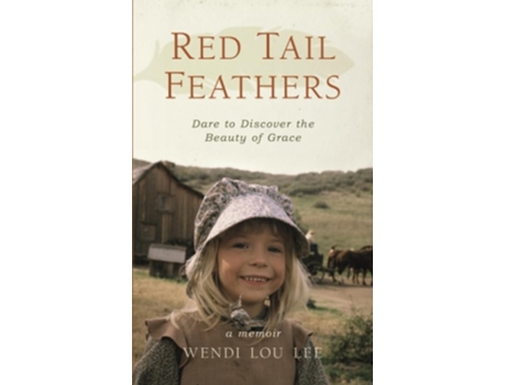 Livro Red Tail Feathers Dare to Discover the Beauty of Grace de Wendi Lou Lee (Inglês)