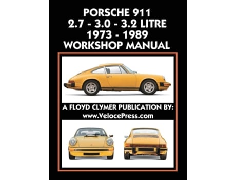 Livro Porsche 911 2.7 - 3.0 - 3.2 Litre 1973-1989 Workshop Manual De Floyd Clymer (inglês)