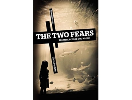 Livro The Two Fears Tremble Before God Alone de Chris Poblete (Inglês)