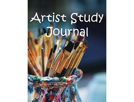 Livro Artist Study Journal de Melanie Baxter (Inglês)