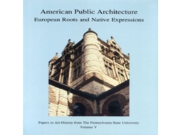 Livro American Public Architecture de Pennsylvania State University Press (Inglês)
