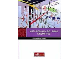 Livro Historiografia Del Signo Linguistico de Ricardo Escavy Zamora (Espanhol)