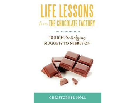 Livro Life Lessons From The Chocolate Factory de Christopher Holl (Inglês)