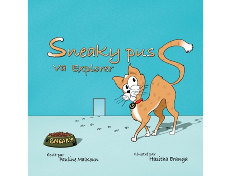 Livro Sneaky Puss Va Explorer De Pauline Malkoun (inglês)