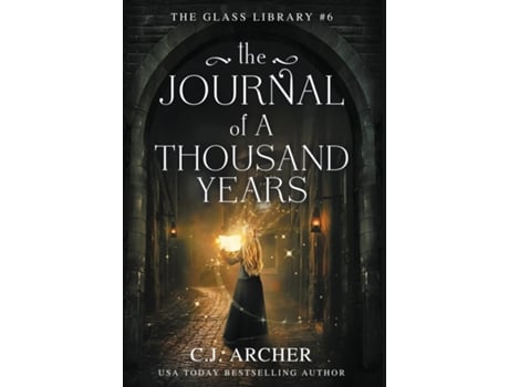 Livro The Journal of a Thousand Years de CJ Archer (Inglês)