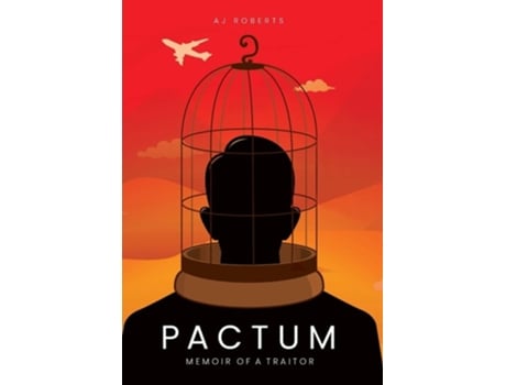 Livro Pactum Memoir Of A Traitor De Aj Roberts (inglês - Capa Dura)