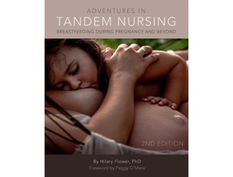 Livro adventures in tandem nursing de hilary flower (inglês)