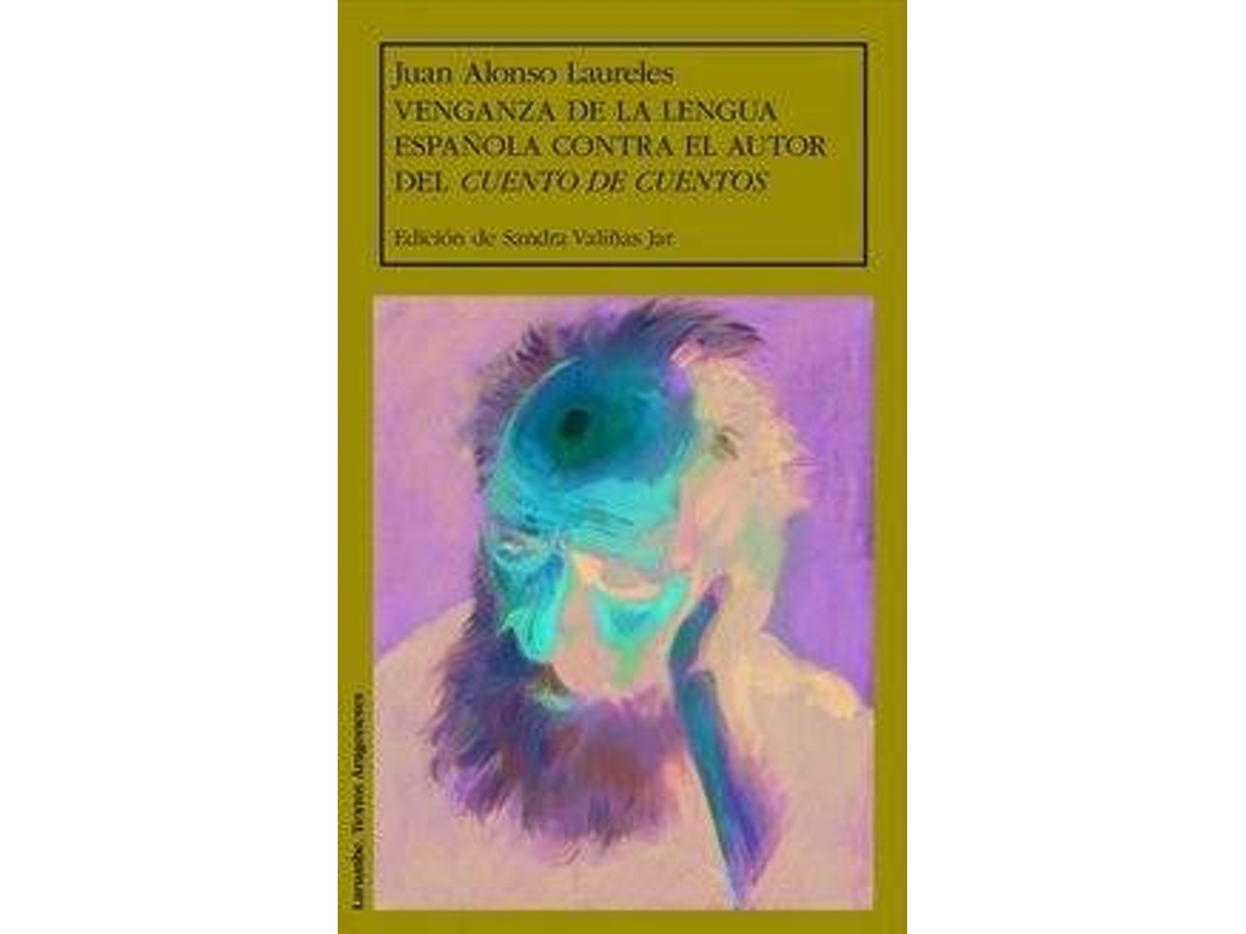 Livro Venganza de la lengua española contra el autor del Cuento de cuentos de Juan Alonso Laureles (Espanhol)