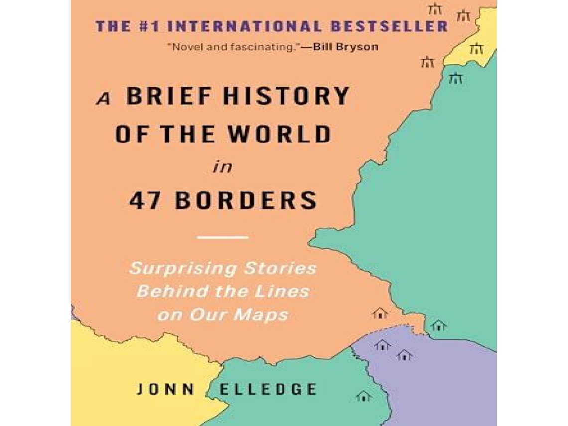 Livro Brief History of the World in 47 Borders de Jonn Elledge (Inglês)