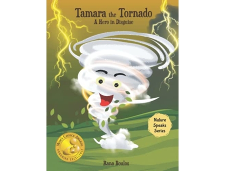 Livro Tamara the Tornado A Hero in Disguise Nature Speaks de Rana Boulos (Inglês)