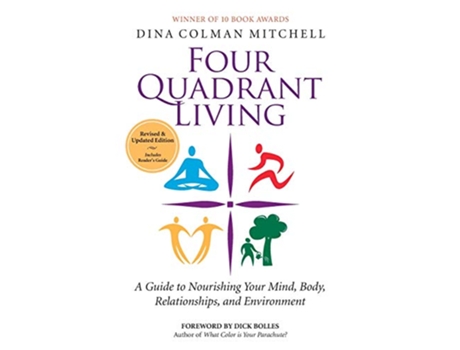 Livro Four Quadrant Living A Guide to Nourishing Your Mind Body Relationships and Environment de Dina Colman Mitchell (Inglês)