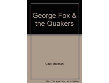 Livro George Fox amp the Quakers de Cecil Sharman (Inglês)