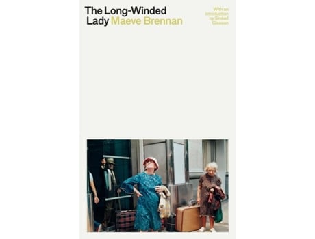 Livro The Long-Winded Lady de Maeve Brennan (Inglês)