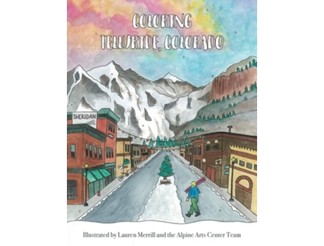 Livro Coloring Telluride, Colorado De Alpine Arts Center E Taylor Campbell & Jake Jones (inglês)