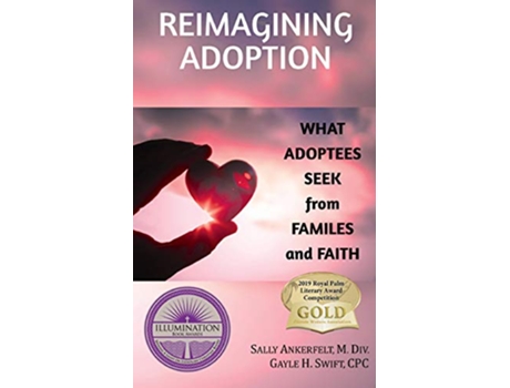 Livro Reimagining Adoption What Adoptees Seek from Families and Faith de Sally Ankerfelt Gayle H Swift (Inglês)
