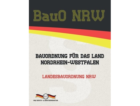 Livro Bauo Nrw - Bauordnung Für Das Land Nordrhein-westfalen Landesbauordnung Nrw De Deutsche Gesetze (inglês)