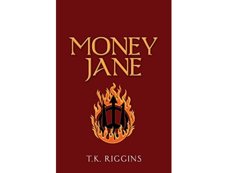 Livro Money Jane The Hunt for a Legendary Magic Thief How to Set the World on Fire de TK Riggins (Inglês)