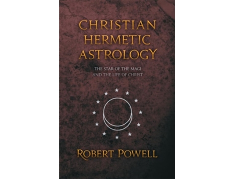 Livro Christian Hemetic Astrology de Robert A Powell PhD (Inglês)
