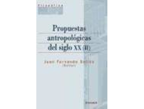 Livro Propuestas Antropologicas Del Siglo XX / Anthropological proposals of Century XX de Juan Fernando Selles (Espanhol)