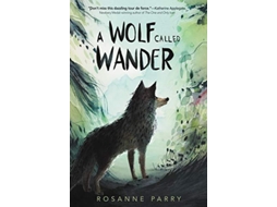 Livro Wolf Called Wander de Rosanne Parry (Inglês - Capa Dura)