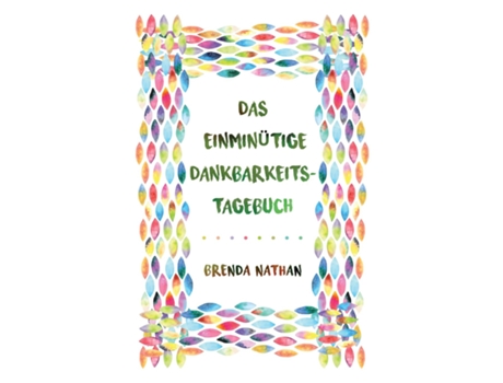 Livro Das Einminütige Dankbarkeits-tagebuch De Brenda Nathan (inglês)