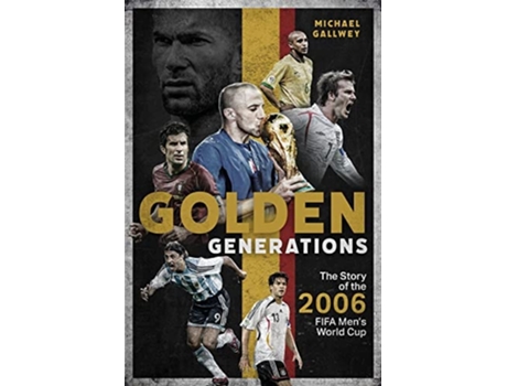 Livro Golden Generations de Michael Gallwey (Inglês - Capa Dura)