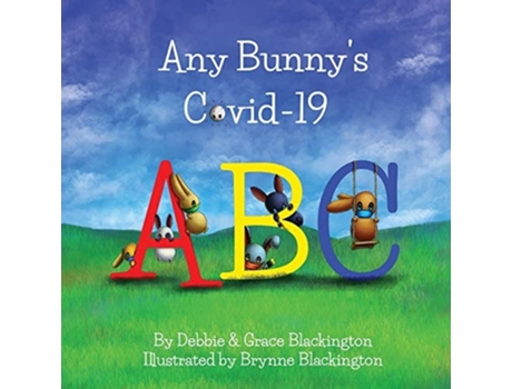 Livro Any Bunnys Covid-19 Abc De Debbie Blackington E Grace Blackington (inglês)